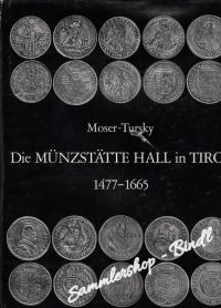 DIE MÜNZSTÄTTE HALL IN TIROL